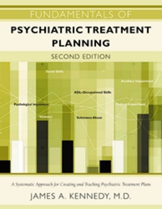 Fundamentals of Psychiatric Treatment Planning