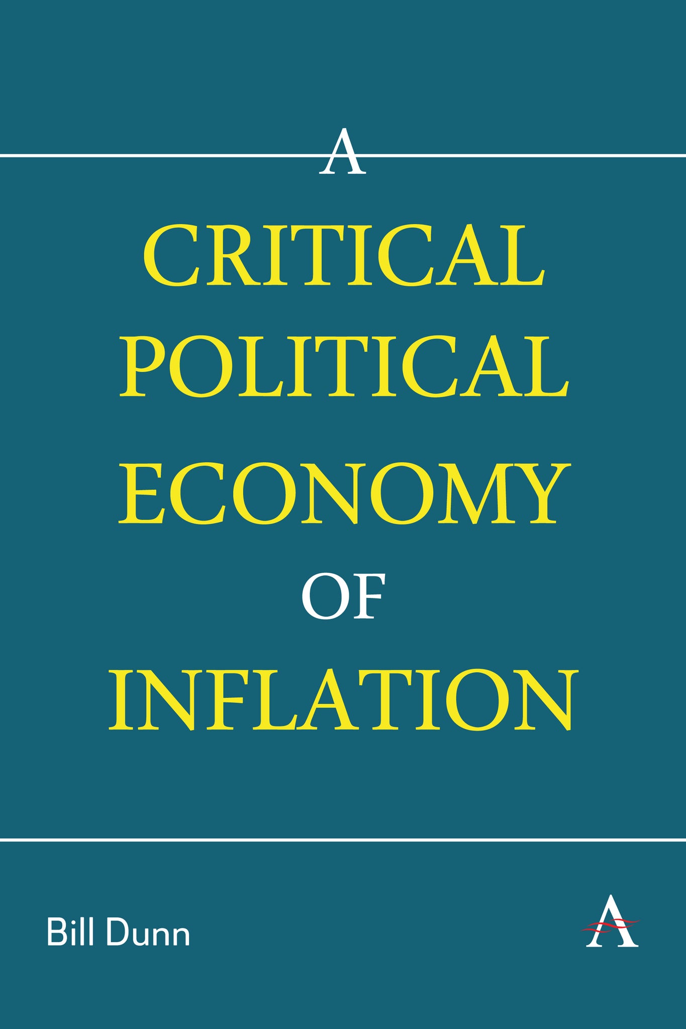 Cover image for A Critical Political Economy of Inflation ISBN 9781839997822