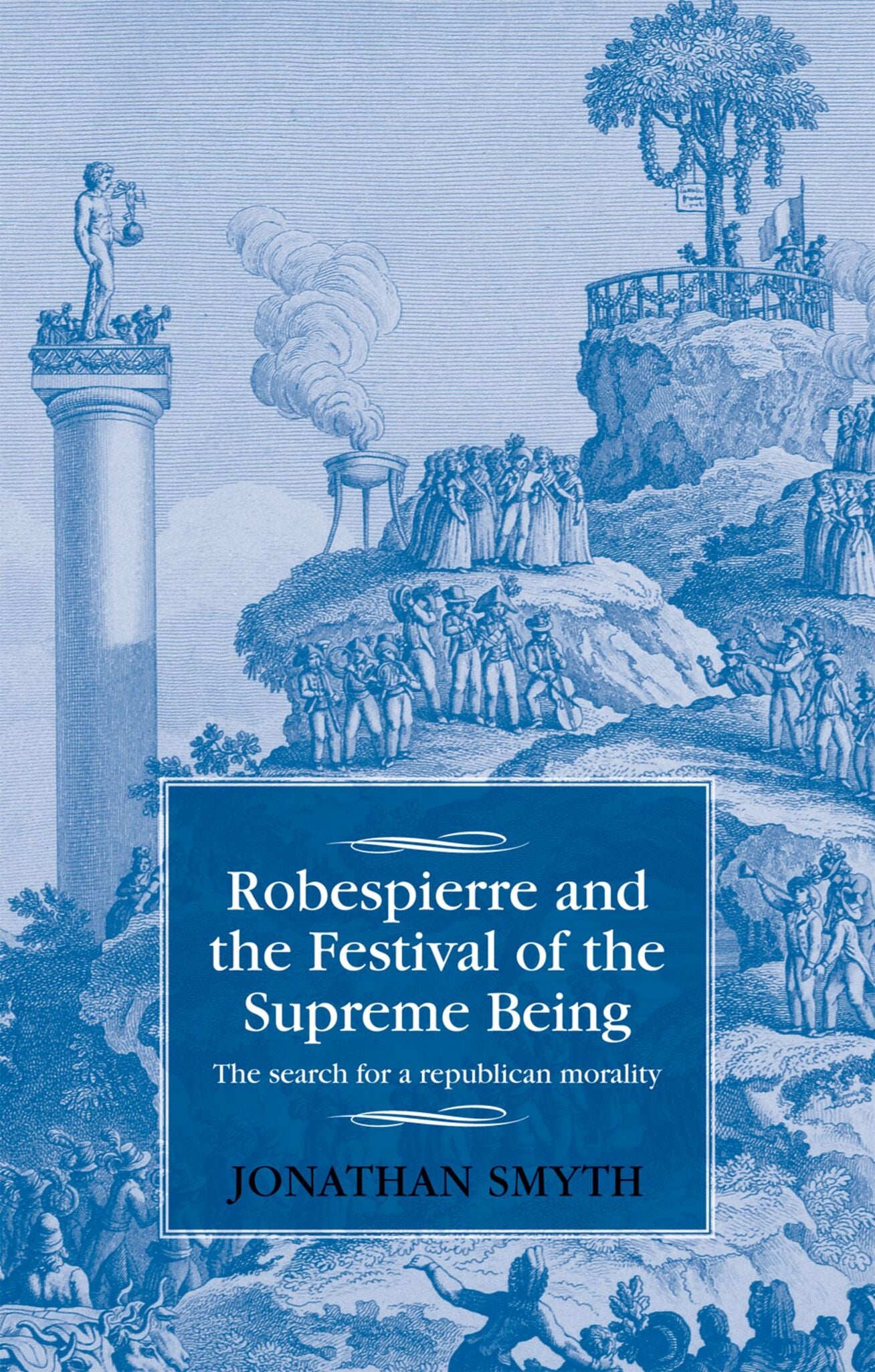 Cover image for Robespierre and the Festival of the Supreme Being ISBN 9781526103789