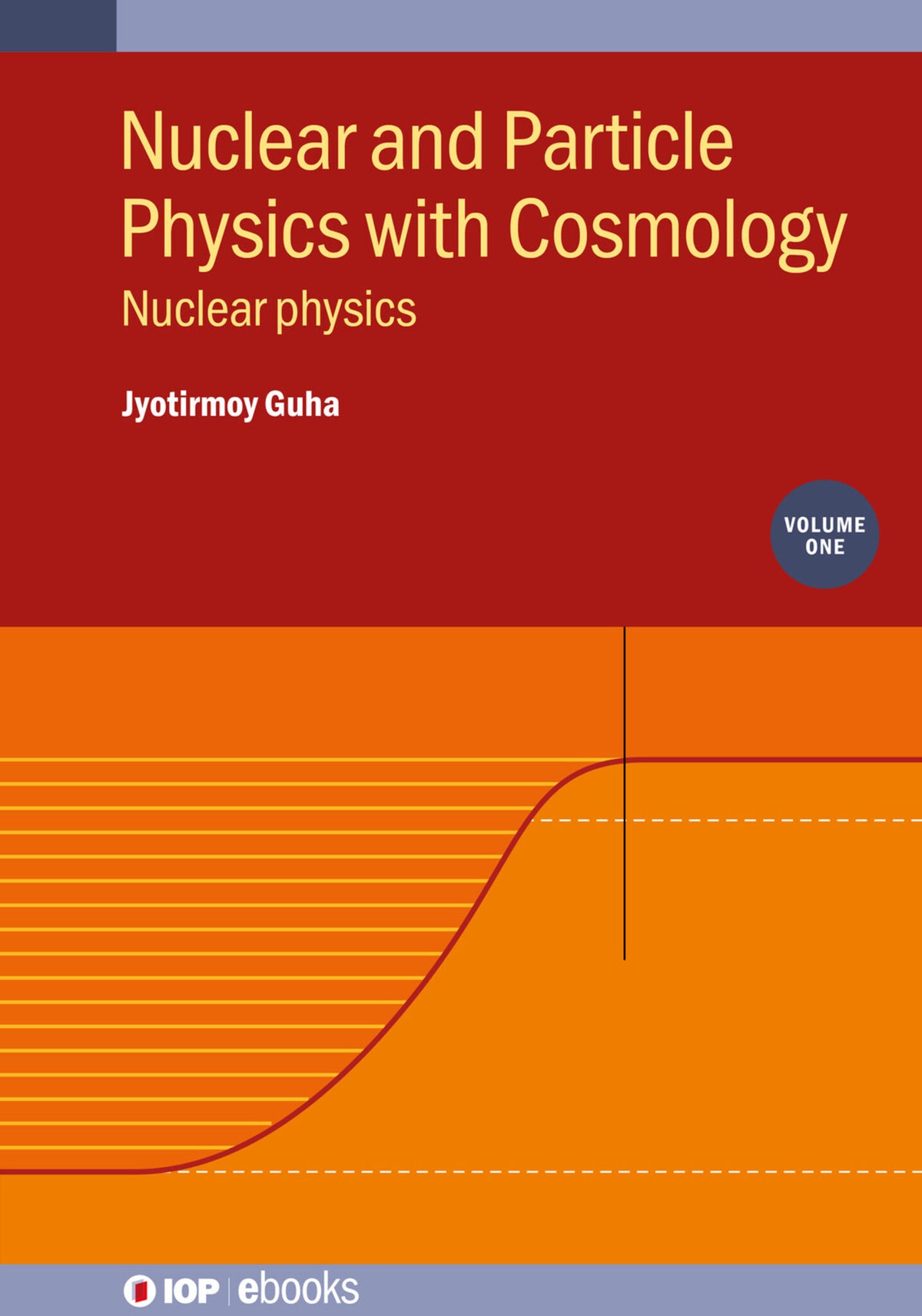 Cover image for Nuclear and Particle Physics with Cosmology, Volume 1 ISBN 9780750350273