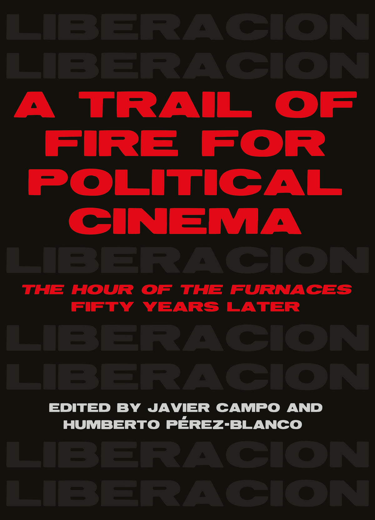 A Trail of Fire for Political Cinema