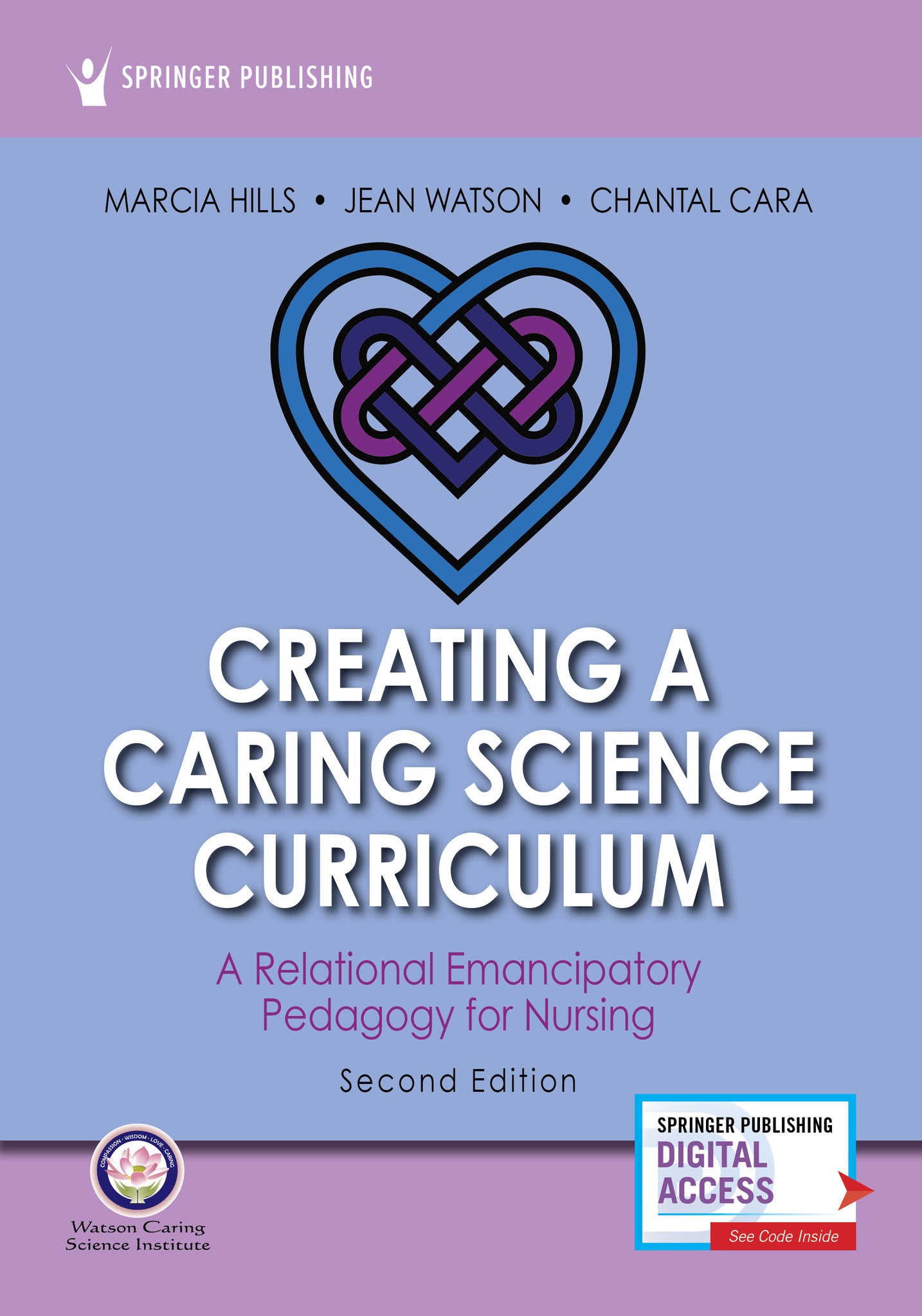 Creating a Caring Science Curriculum, Second Edition