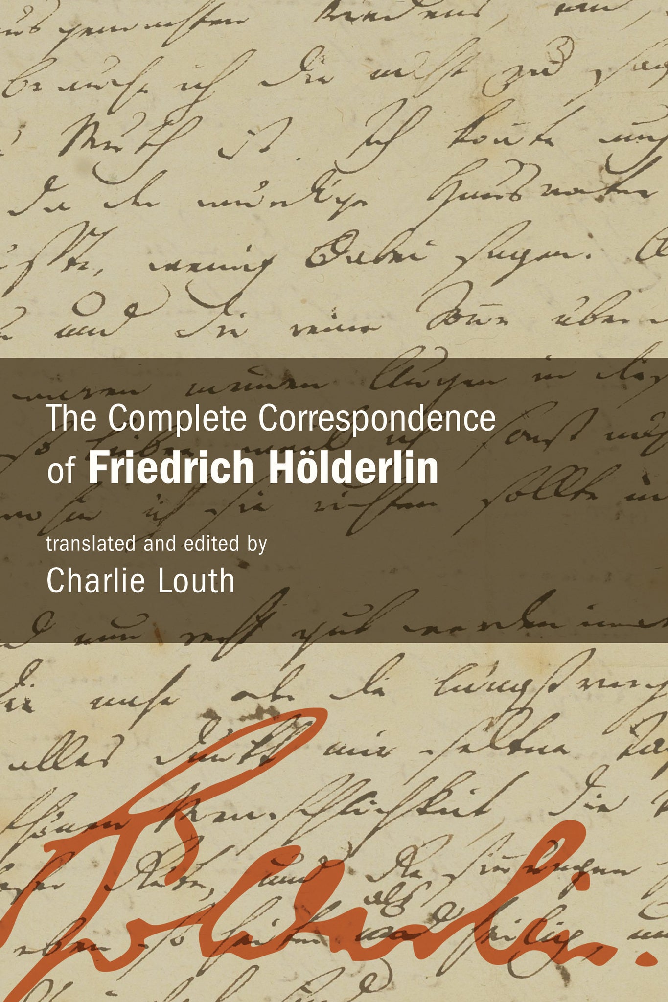 The Complete Correspondence of Friedrich Hölderlin