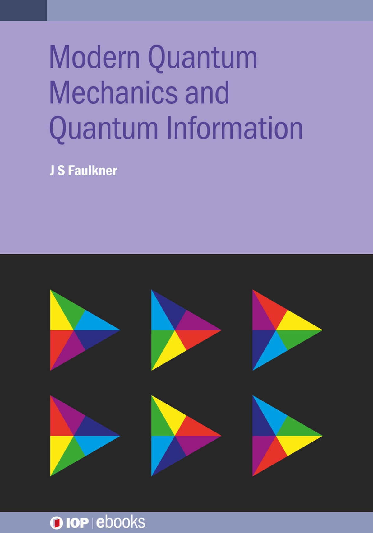Cover image for Modern Quantum Mechanics and Quantum Information ISBN 9780750321655