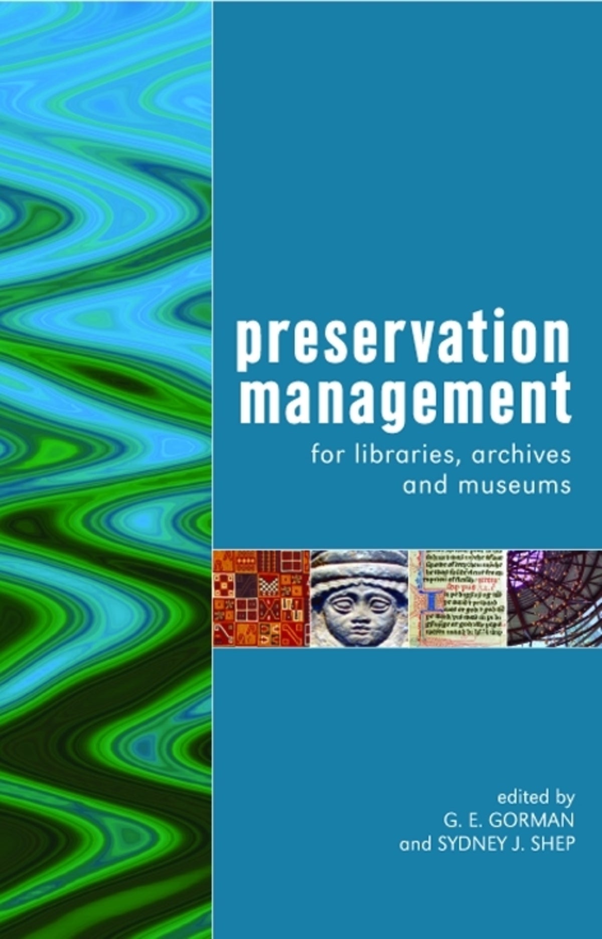 Cover image for Preservation Management for Libraries, Archives and Museums ISBN 9781856045742