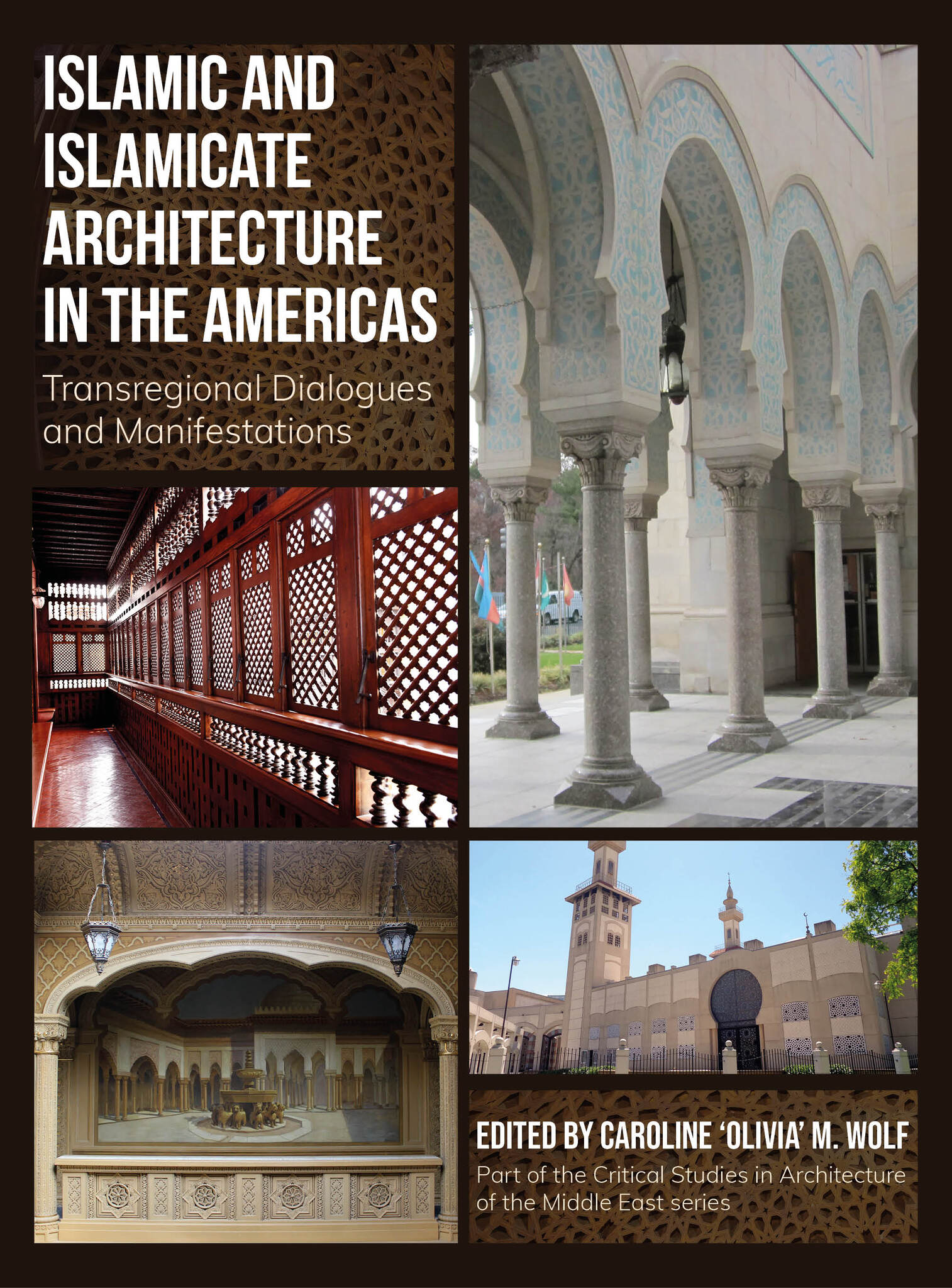 Islamic and Islamicate Architecture in the Americas