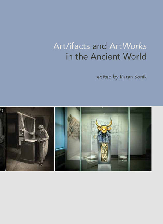 Art/ifacts and ArtWorks in the Ancient W