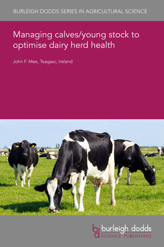 Managing calves/young stock to optimise dairy herd health