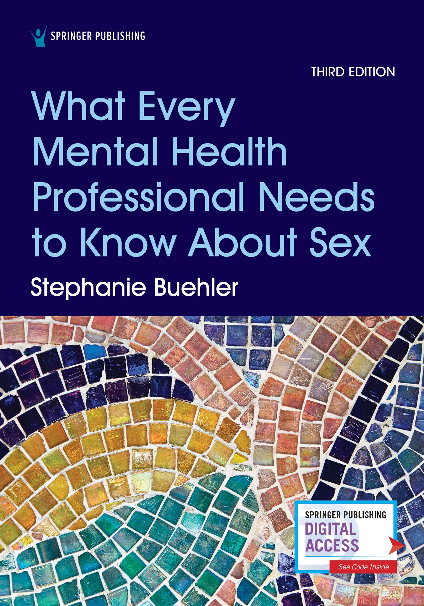 What Every Mental Health Professional Needs to Know About Sex, Third Edition