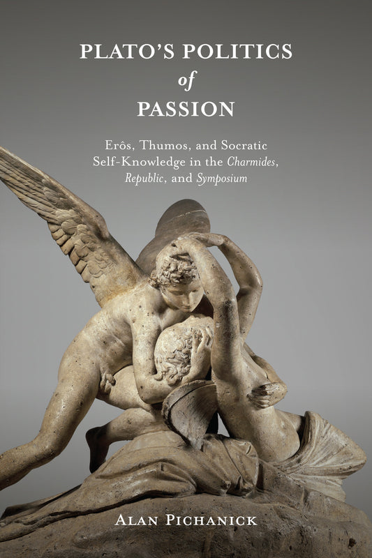 Plato's Politics of Passion