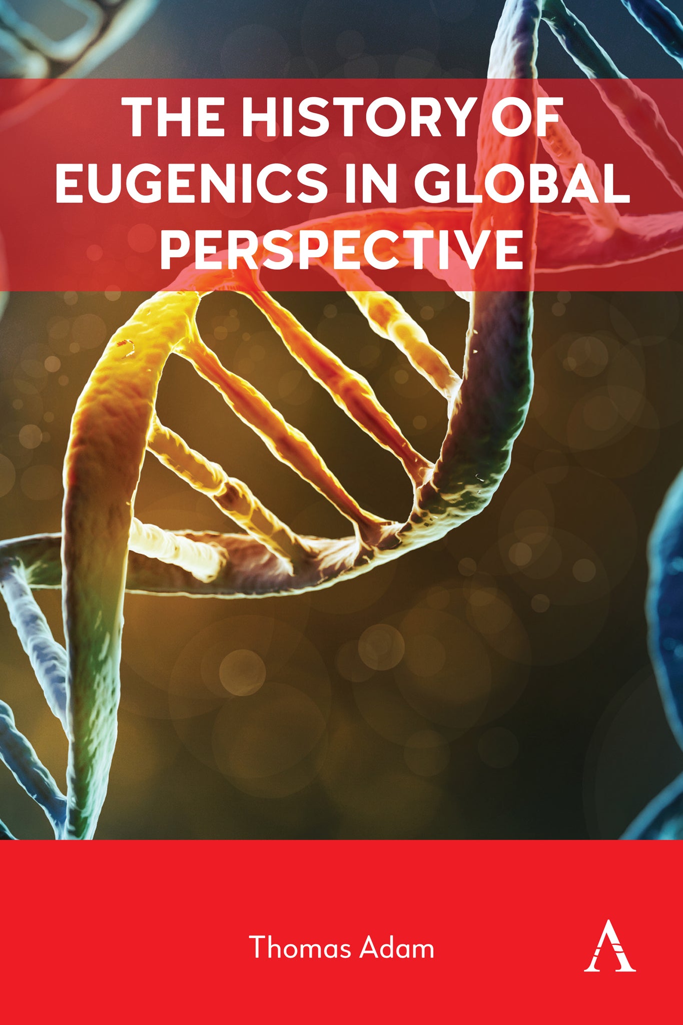 Cover image for The History of Eugenics in Global Perspective ISBN 9781839996610