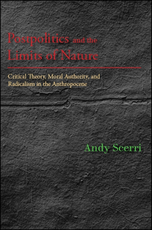 Postpolitics and the Limits of Nature