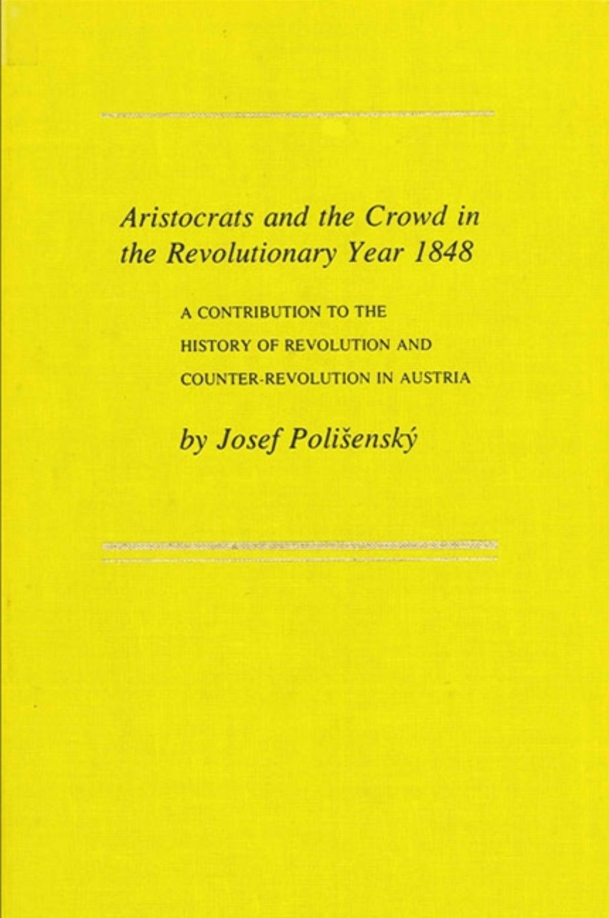 Cover image for Aristocrats and the Crowd in the Revolutionary Year 1848 ISBN 9780873953986
