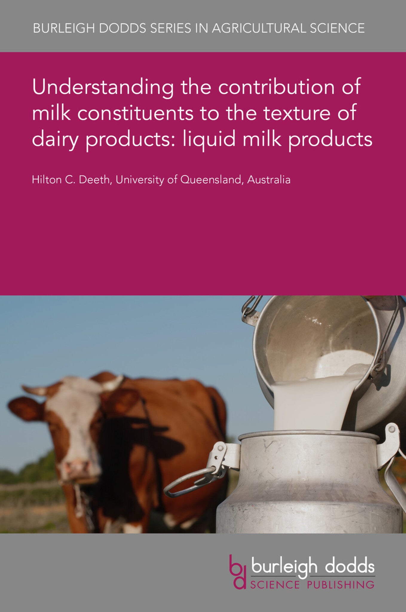 Understanding the contribution of milk constituents to the texture of dairy products: liquid milk products