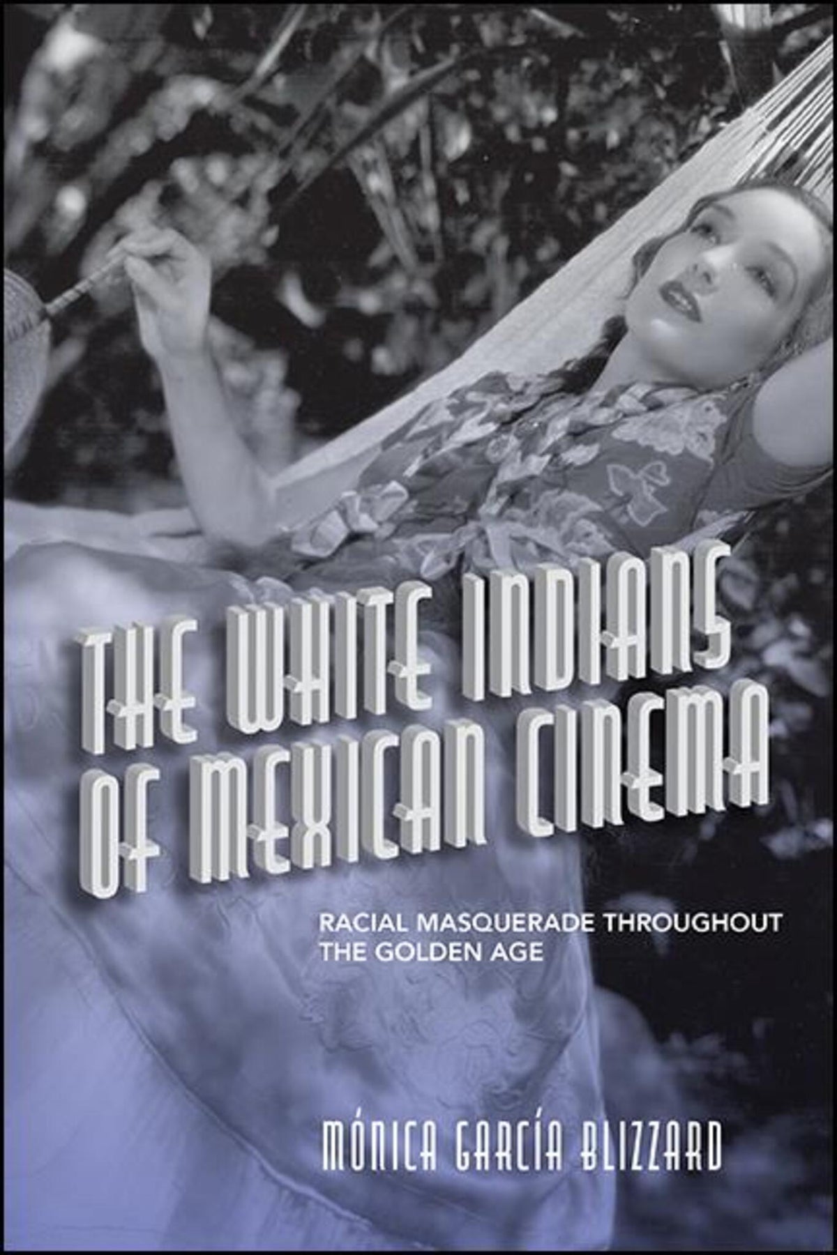 Cover image for The White Indians of Mexican Cinema ISBN 9781438488035