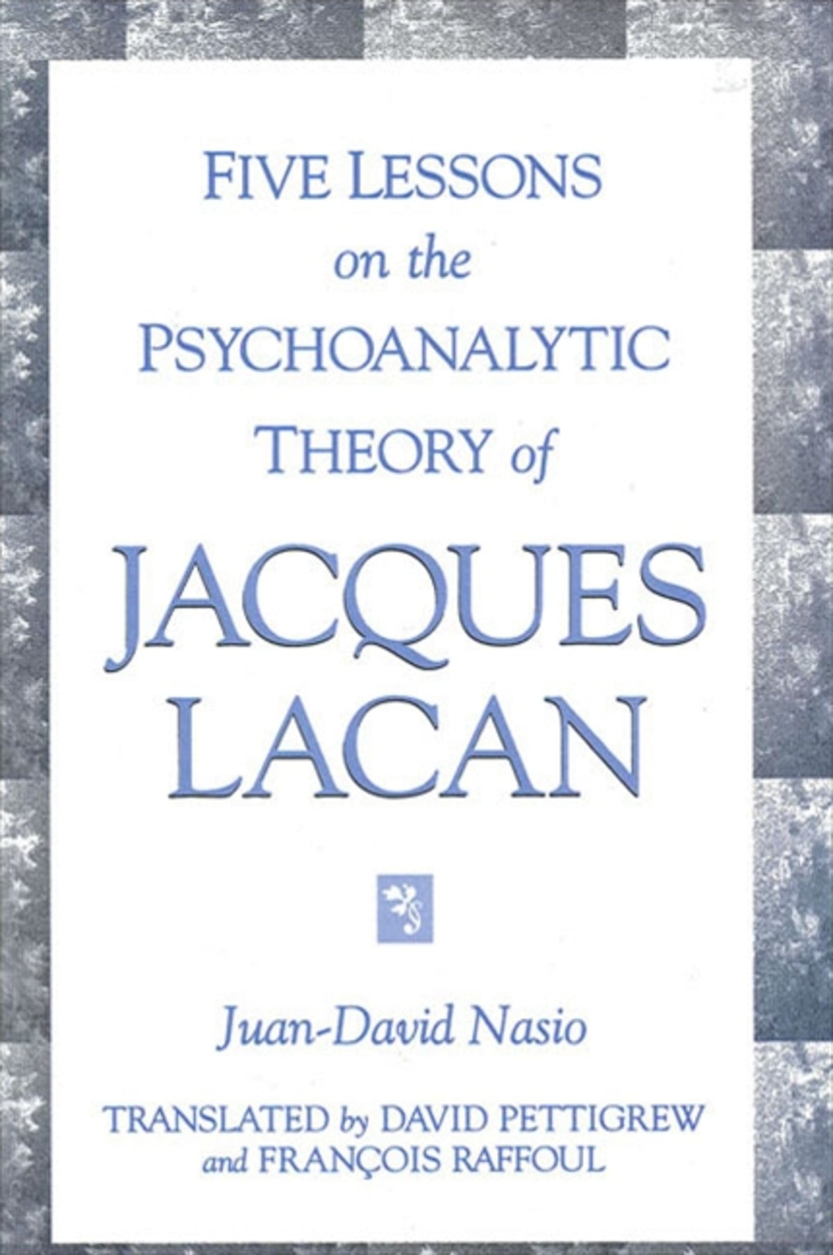 Cover image for Five Lessons on the Psychoanalytic Theory of Jacques Lacan ISBN 9780791438329