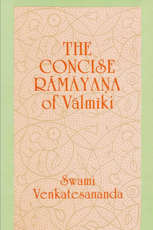 The Concise Rāmāyana of Vālmīki