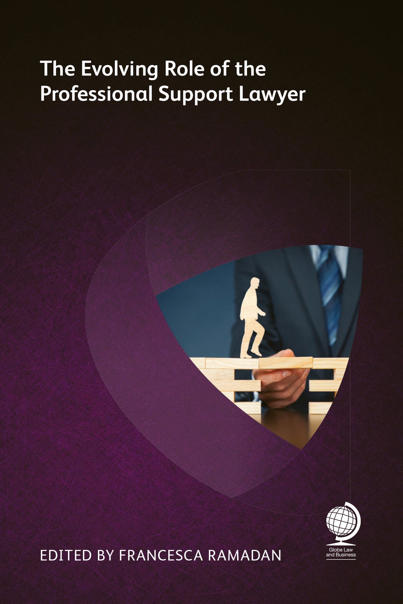 Cover image for The Evolving Role of the Professional Support Lawyer ISBN 9781783583485