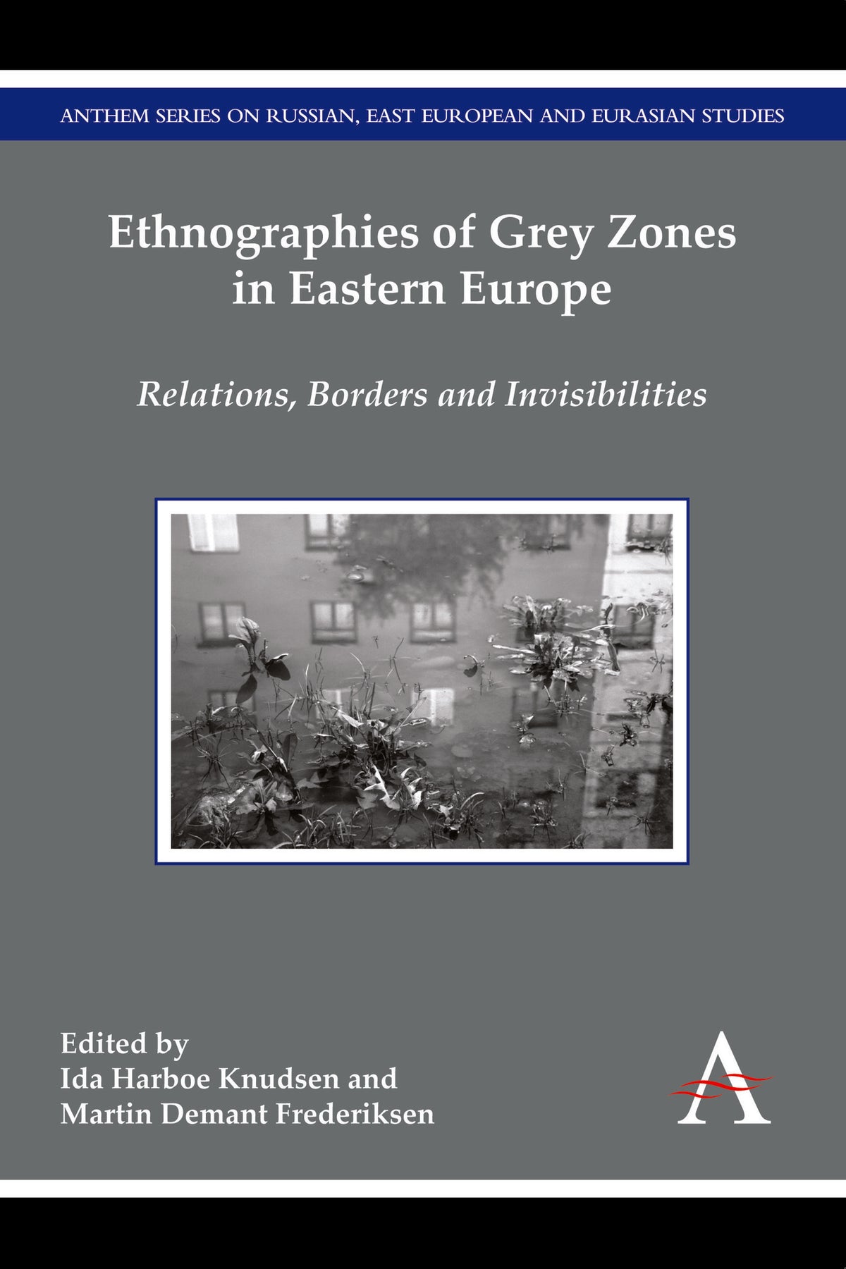 Ethnographies of Grey Zones in Eastern Europe