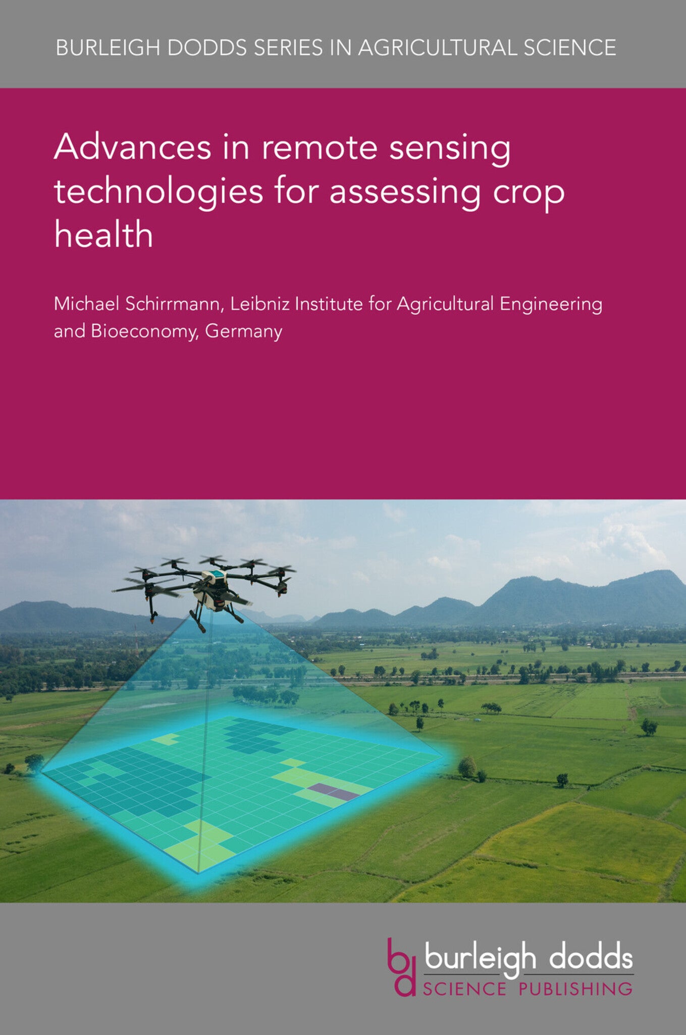 Advances in remote sensing technologies for assessing crop health