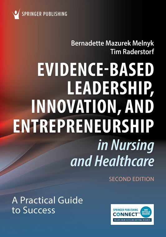 Evidence-Based Leadership, Innovation, and Entrepreneurship in Nursing and Healthcare