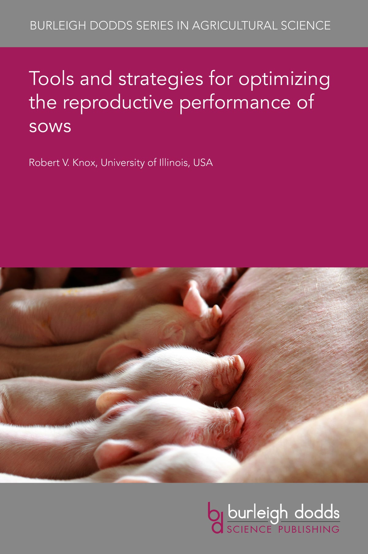 Tools and strategies for optimizing the reproductive performance of sows