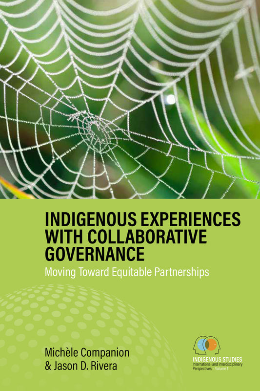 Indigenous Experiences with Collaborative Governance