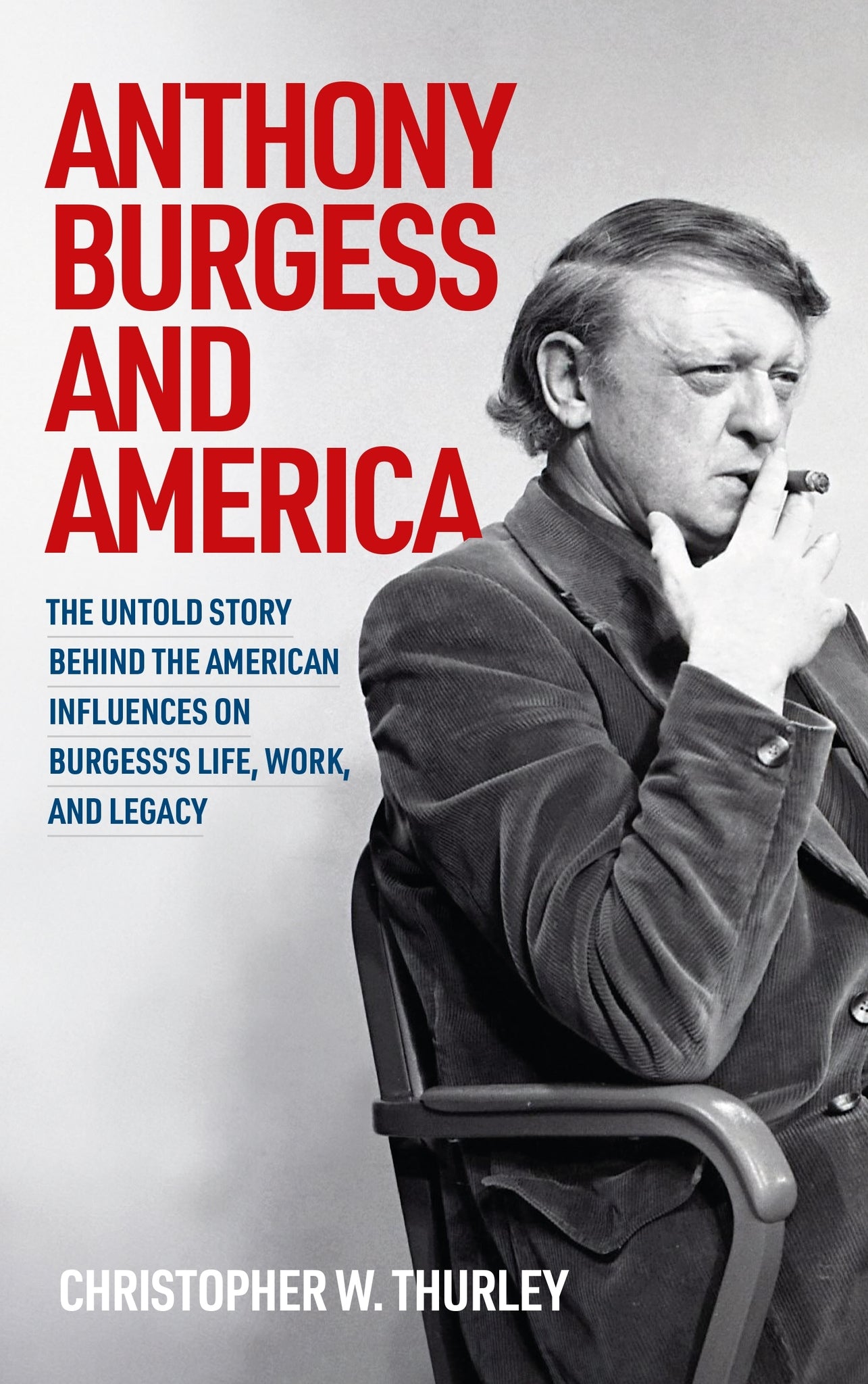 Cover image for Anthony Burgess and America ISBN 9781807072476
