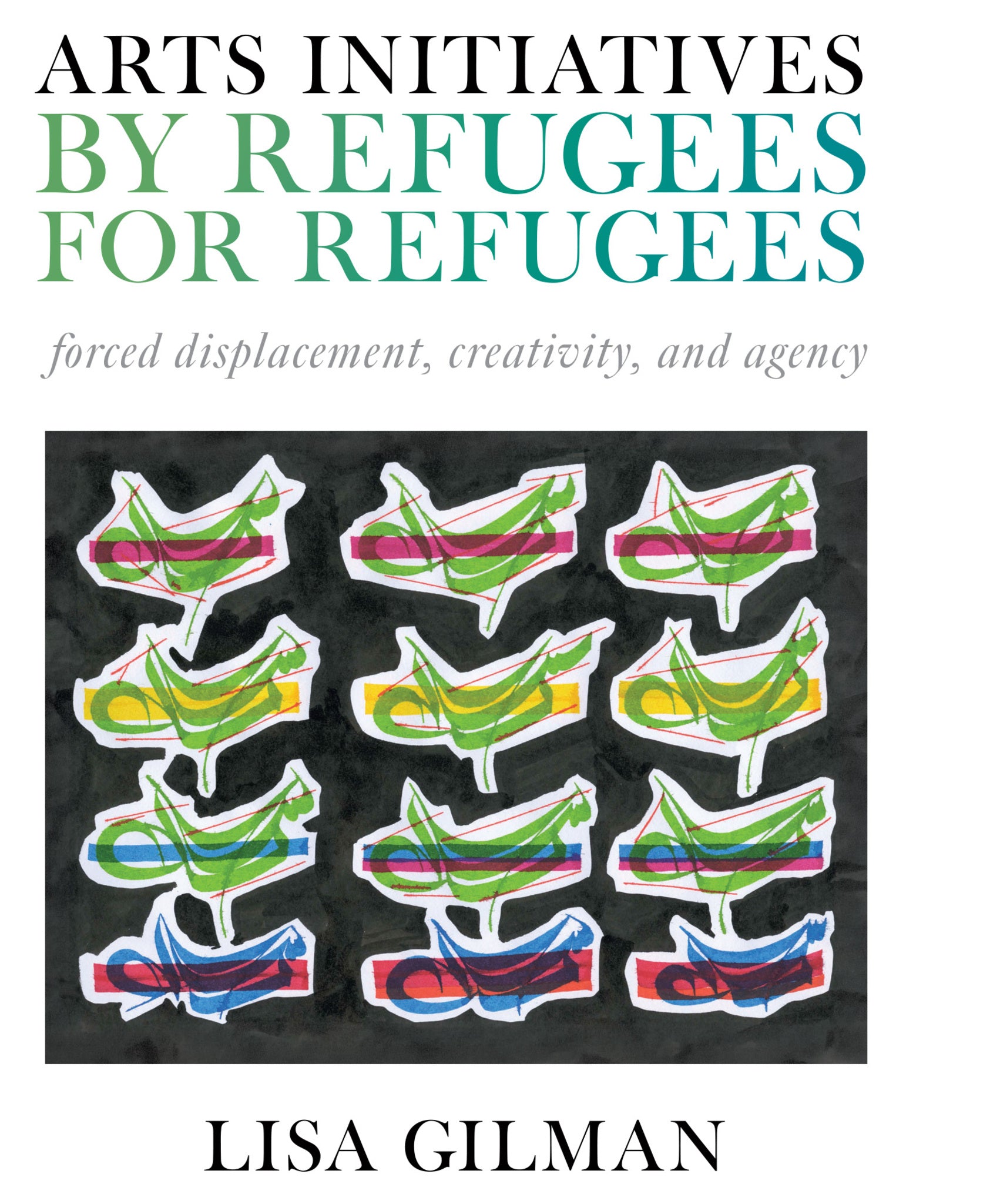 Arts Initiatives by Refugees for Refugees