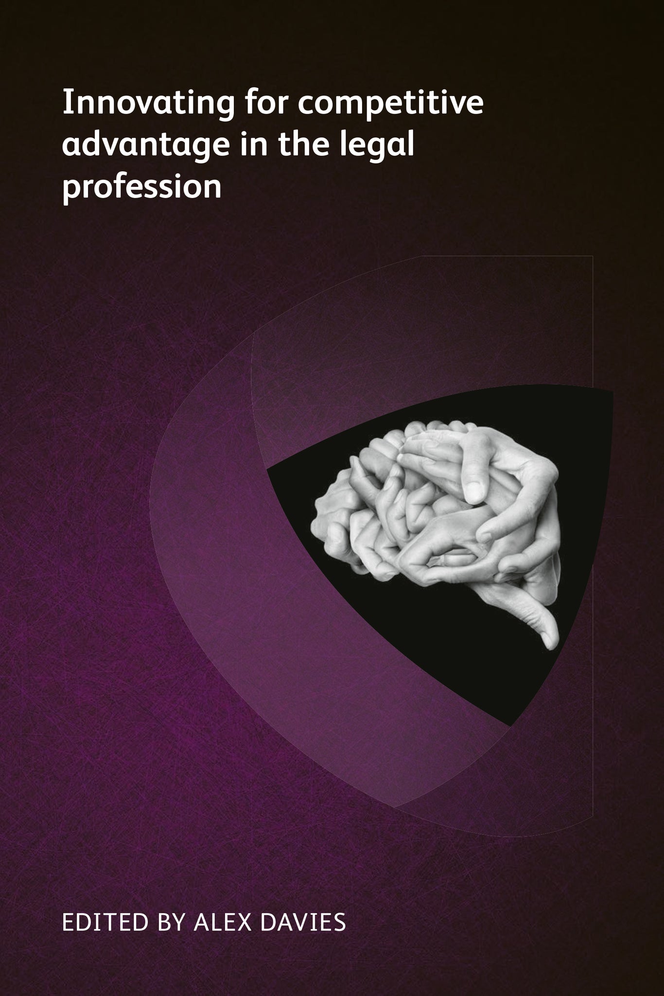 Cover image for Innovating for competitive advantage in the legal profession ISBN 9781783583423