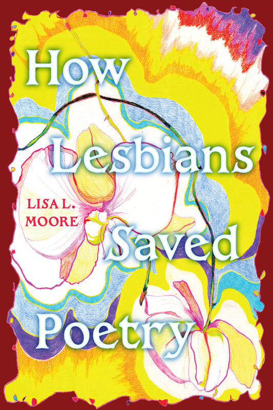 How Lesbians Saved Poetry
