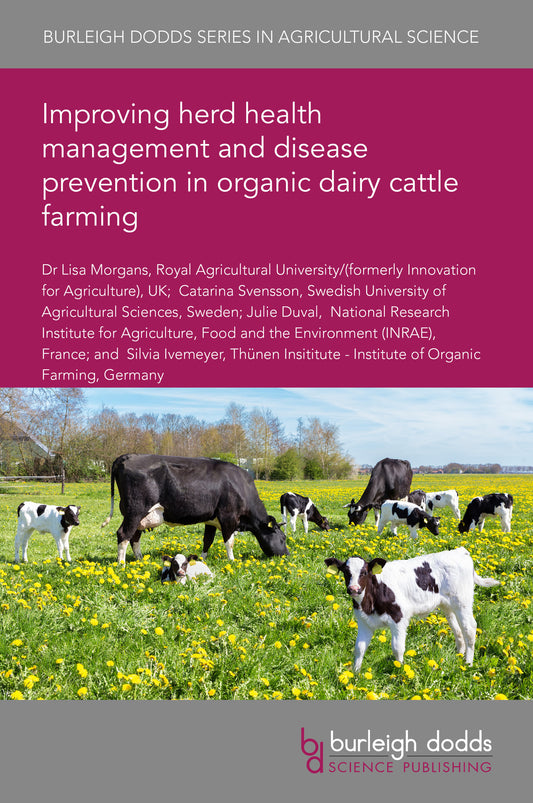 Improving herd health management and disease prevention in organic dairy cattle farming