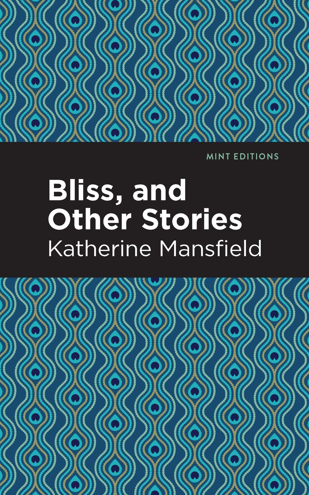 Cover image for Bliss, and Other Stories ISBN 9781513219967