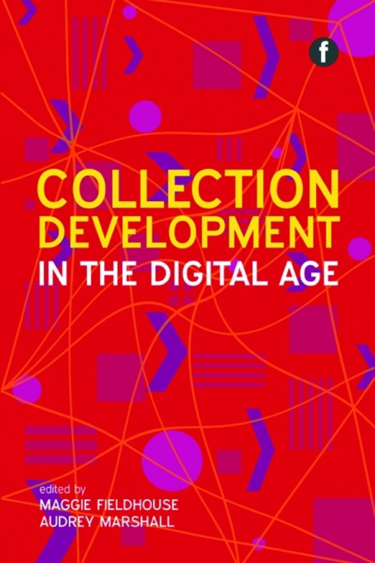 Cover image for Collection Development in the Digital Age ISBN 9781856048972