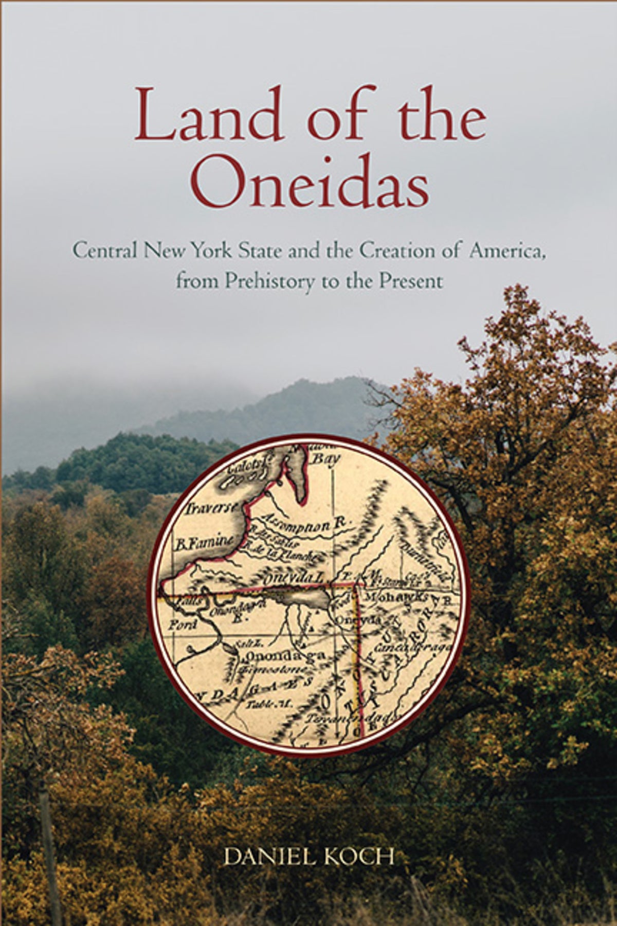 Cover image for Land of the Oneidas ISBN 9781438492698