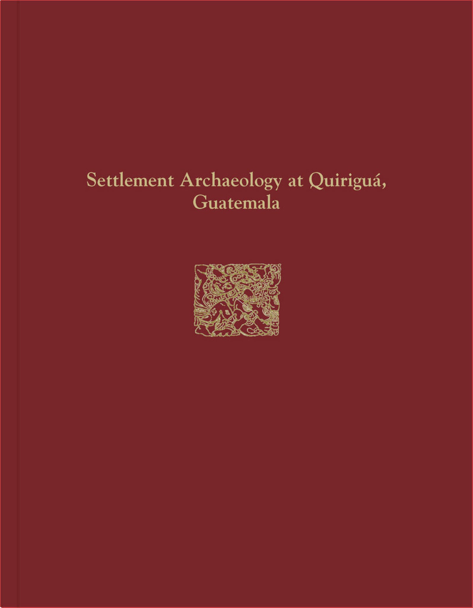 Quiriguá Reports, Volume IV