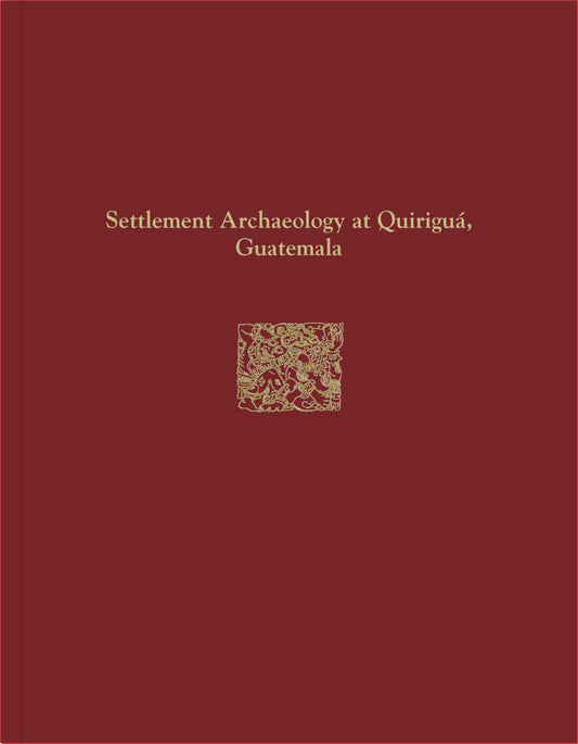 Quiriguá Reports, Volume IV