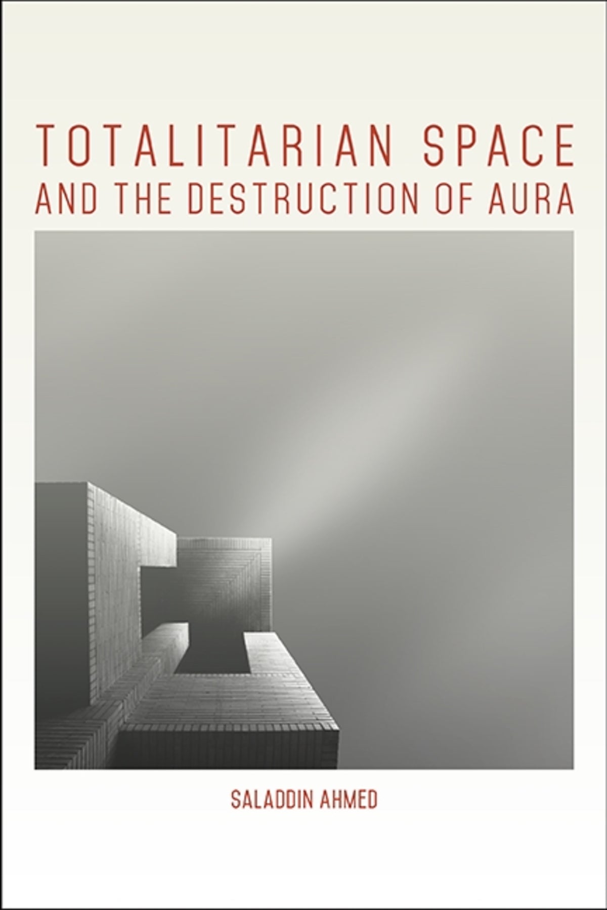 Cover image for Totalitarian Space and the Destruction of Aura ISBN 9781438472911
