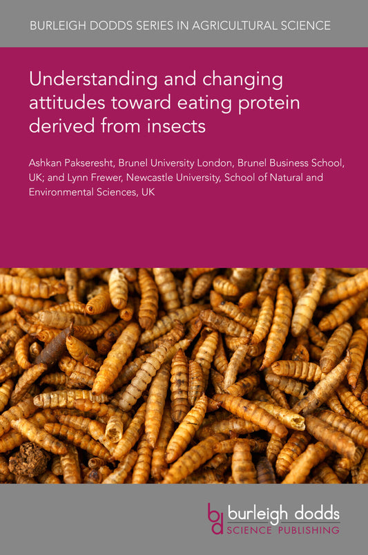 Understanding and changing attitudes toward eating protein derived from insects
