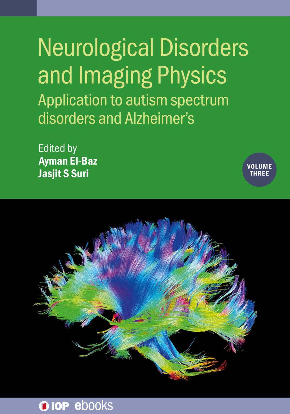 Cover image for Neurological Disorders and Imaging Physics, Volume 3 ISBN 9780750317931