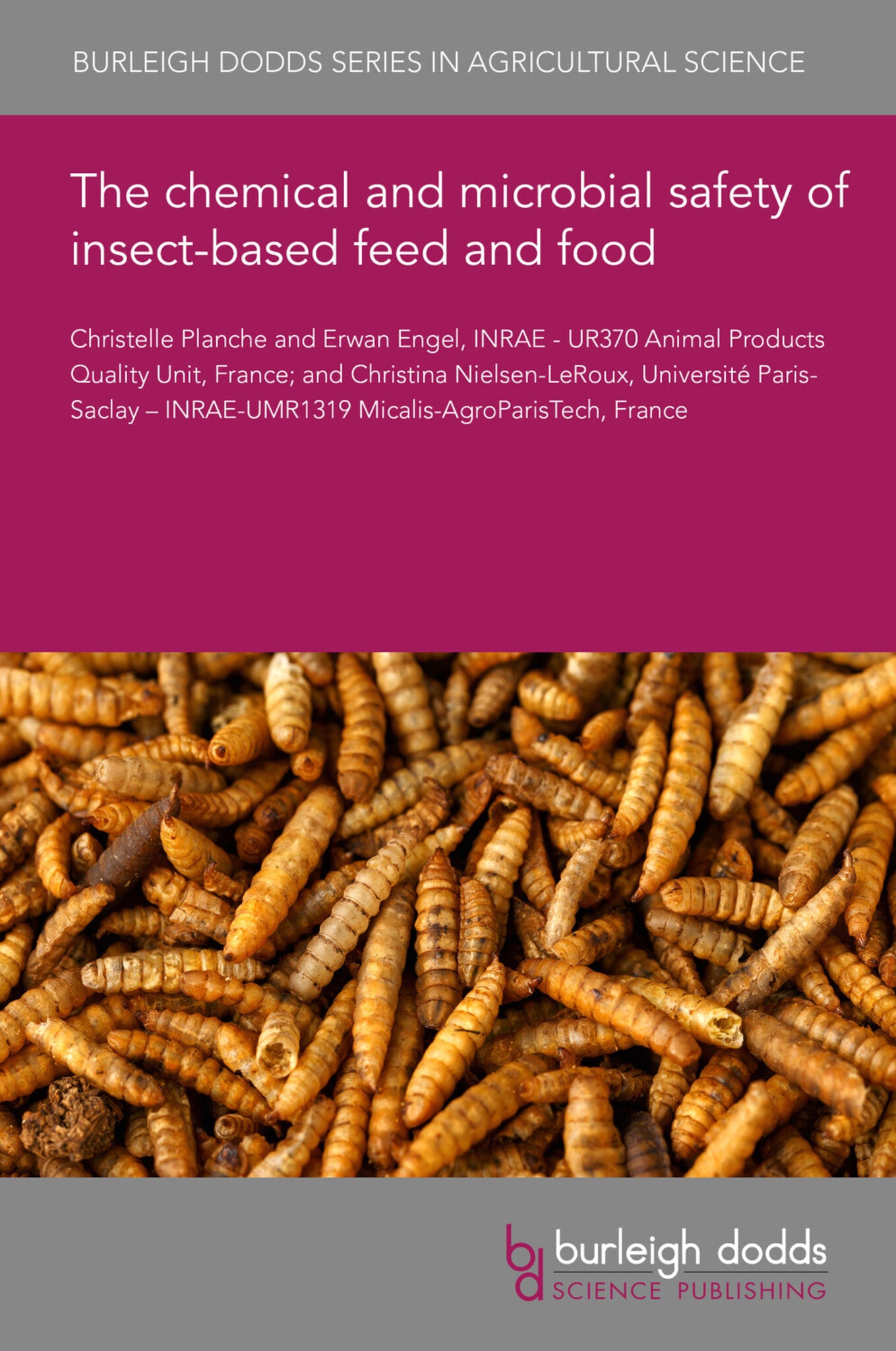 The chemical and microbial safety of insect-based feed and food