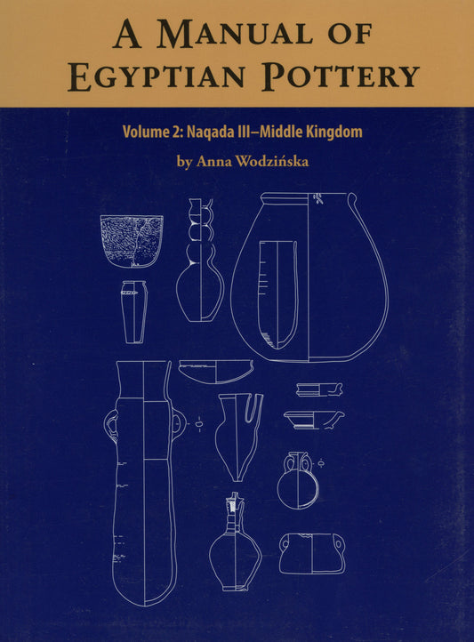 A Manual of Egyptian Pottery, Vol. Two