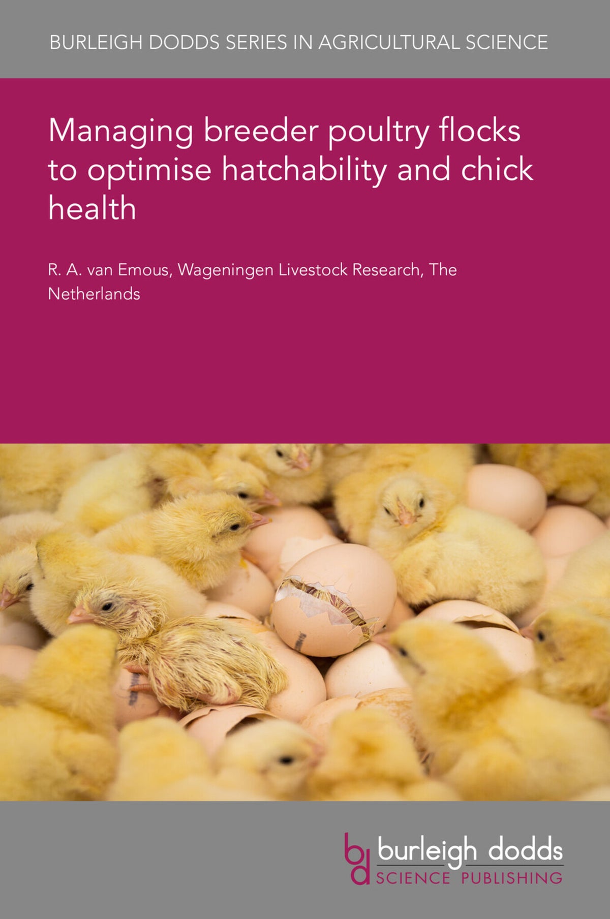 Cover image for Managing breeder poultry flocks to optimise hatchability and chick health ISBN 9781801468626