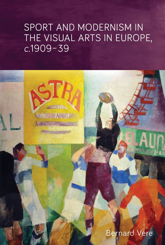 Sport and modernism in the visual arts in Europe, c. 1909–39