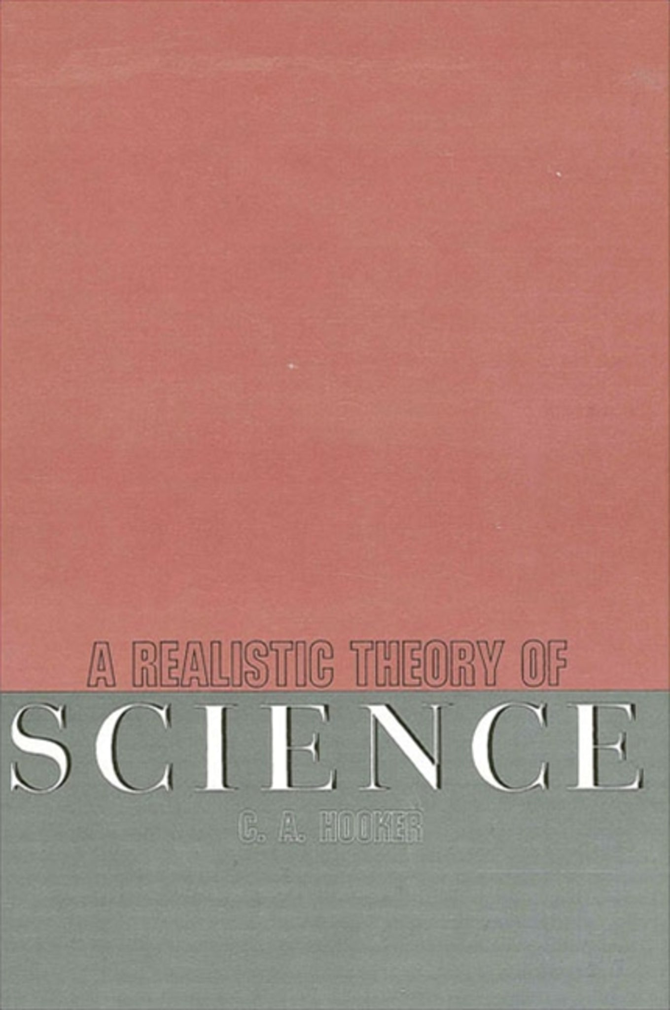 A Realistic Theory of Science