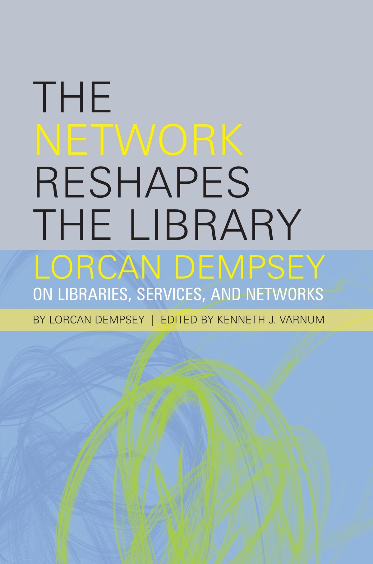 The Network Reshapes the Library
