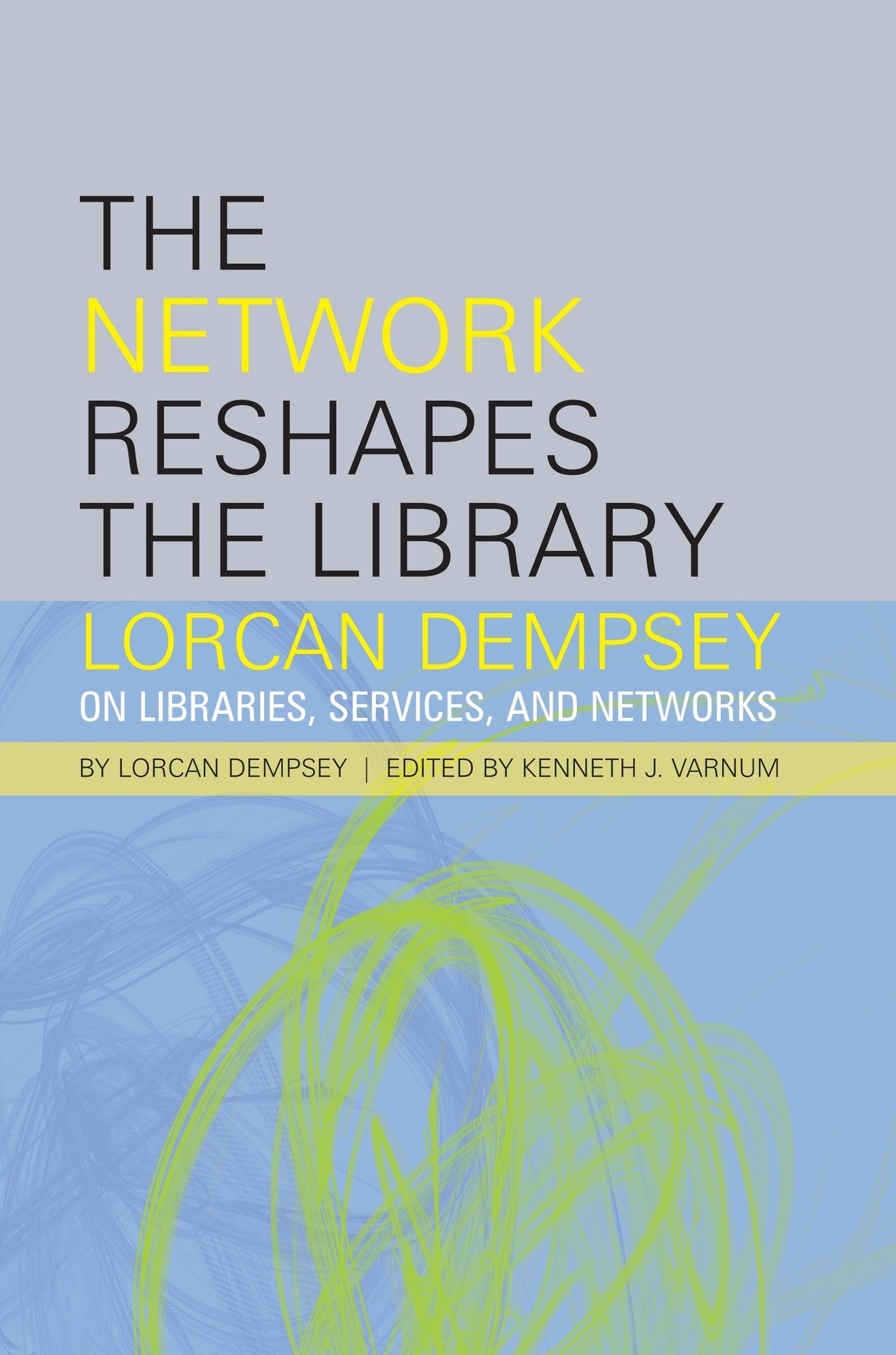 The Network Reshapes the Library