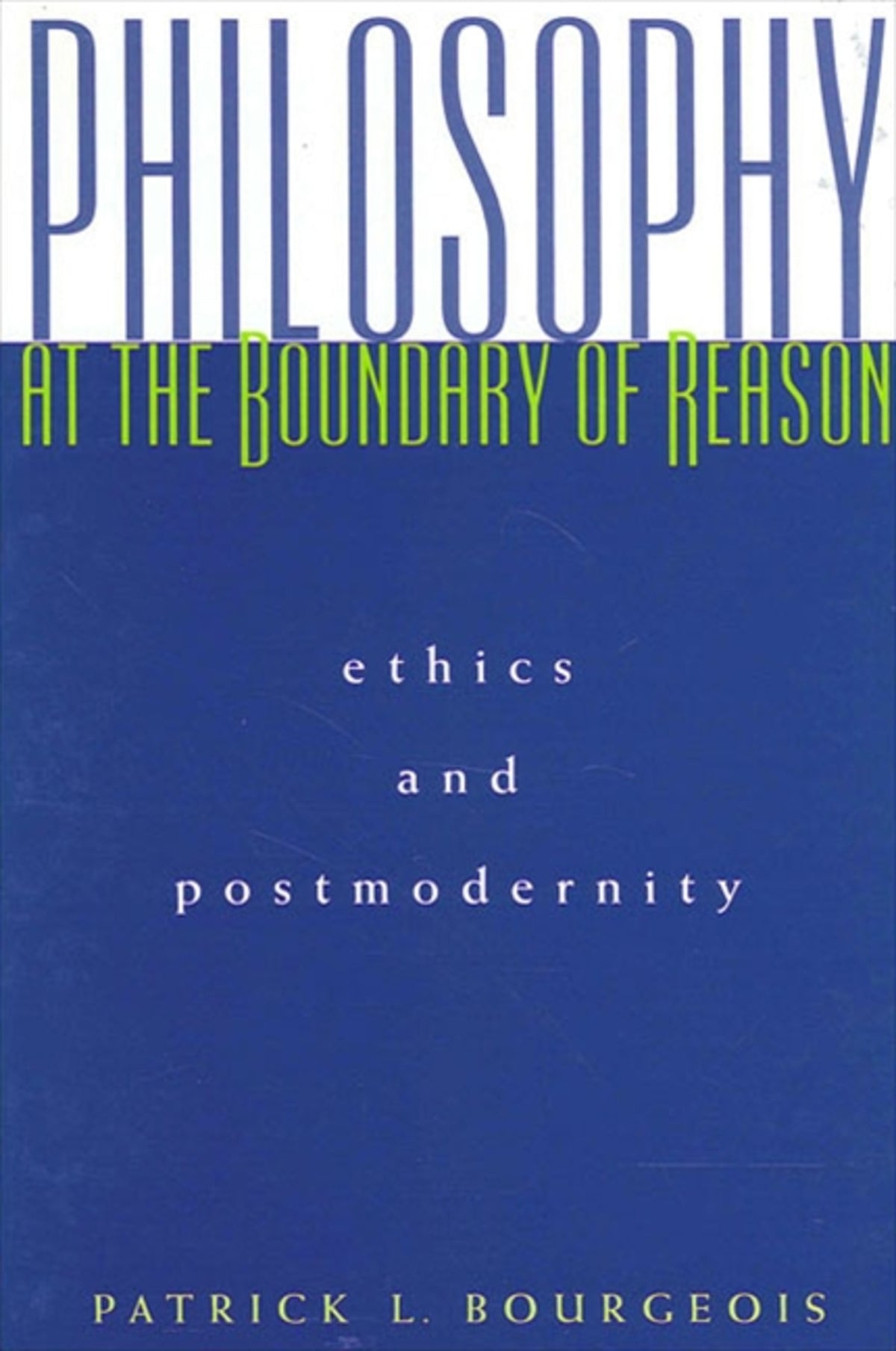 Philosophy at the Boundary of Reason