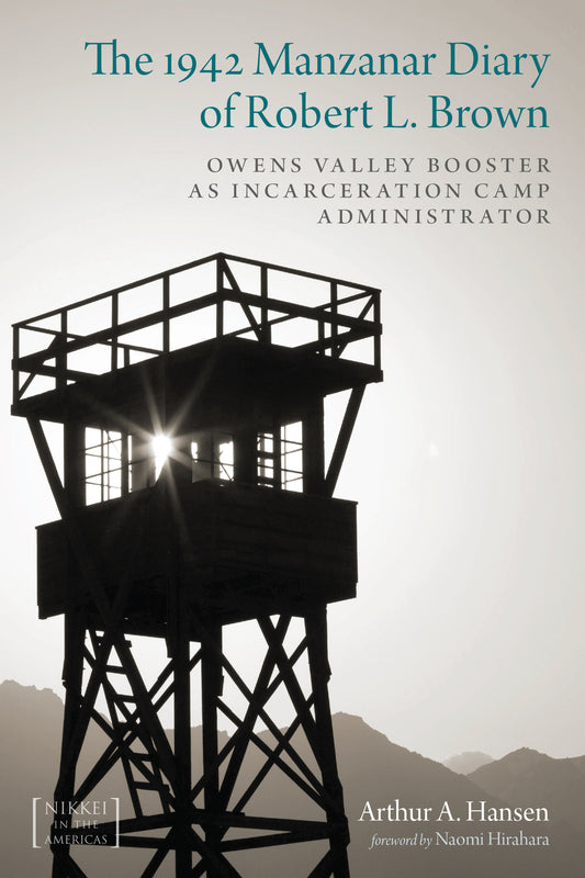 The 1942 Manzanar Diary of Robert L. Brown