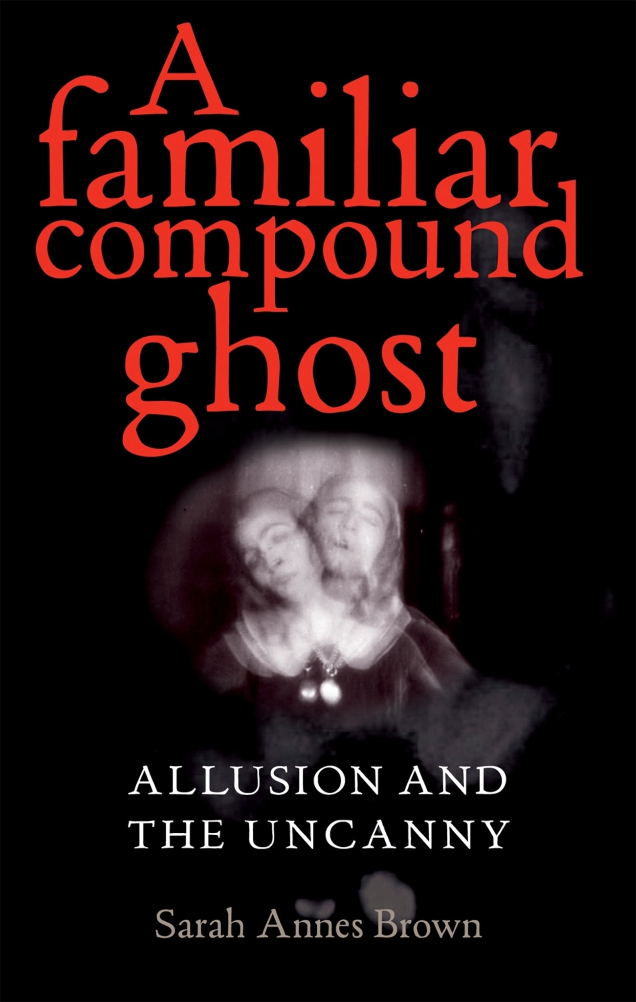 A familiar compound ghost